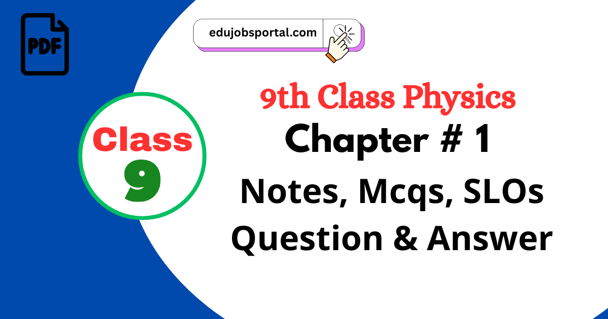 Class 9 Physics Notes Chapter 1